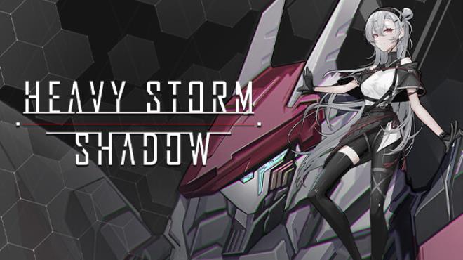 Heavy Storm Shadow Free Download