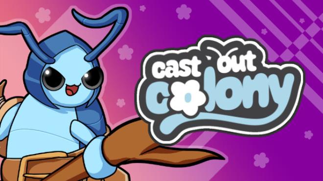 Cast Out Colony Free Download