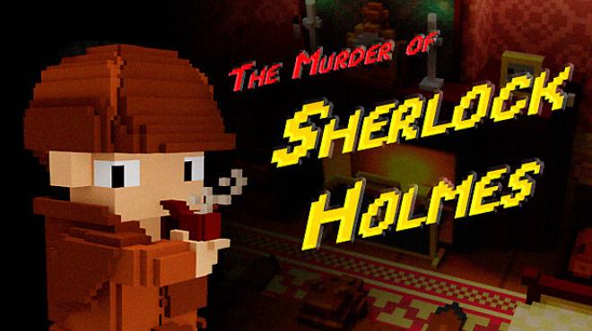 The Murder of Sherlock Holmes Free Download