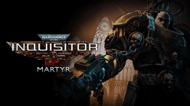 Warhammer 40000 Inquisitor Martyr Free Download