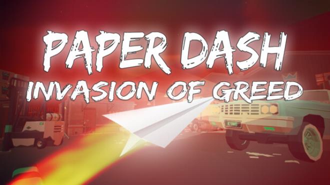 Paper Dash Invasion of Greed Free Download