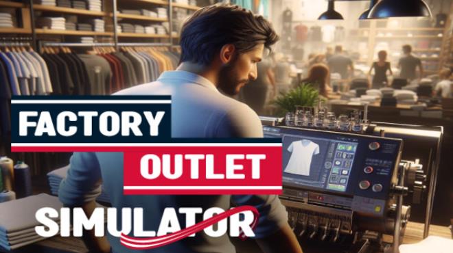 Factory Outlet Simulator Free Download