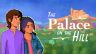 Featured The Palace on the Hill Free Download