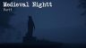 Featured Medieval Nightt Part 1 Free Download