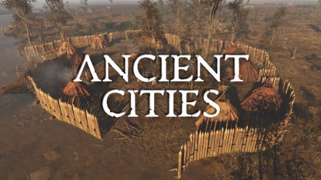 Ancient Cities v1 0 3 27 Free Download