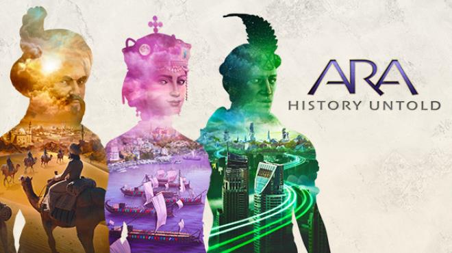 Ara History Untold Free Download