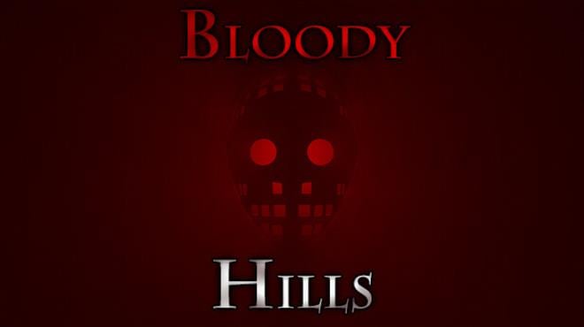 Bloody Hills Free Download