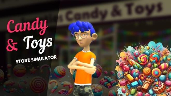 Candy and Toys Store Simulator Free Download