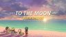 Featured Just a To the Moon Series Beach Episode Free Download