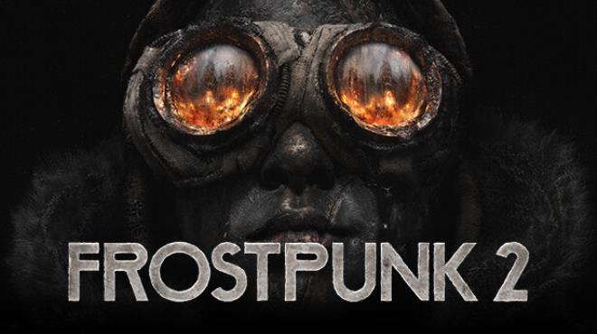 Frostpunk 2 Update v1.0.4 Free Download