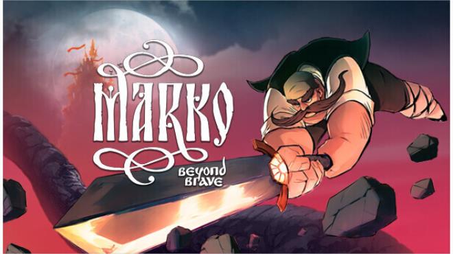 Marko Beyond Brave Free Download