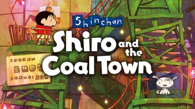 Shin chan Shiro and the Coal Town Free Download