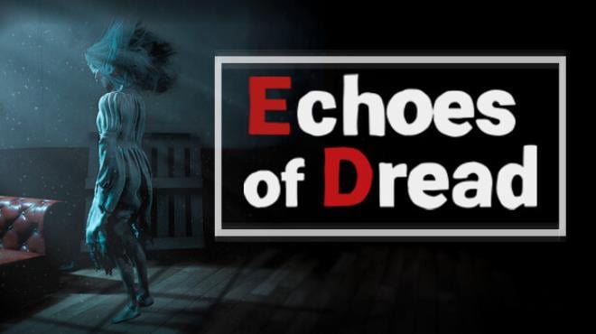 Echoes of Dread Free Download