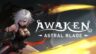 Featured AWAKEN Astral Blade Free Download