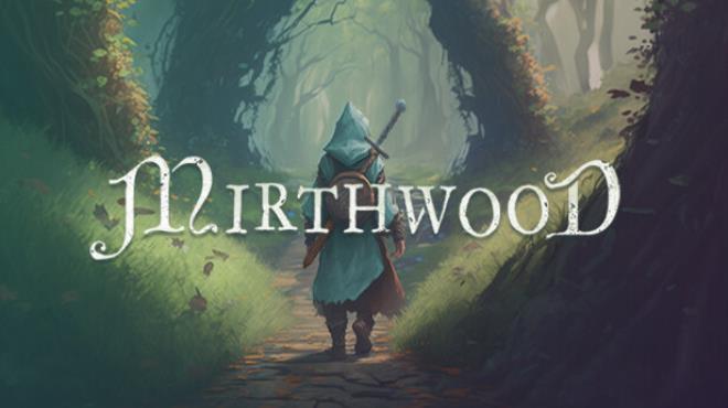 Mirthwood Free Download