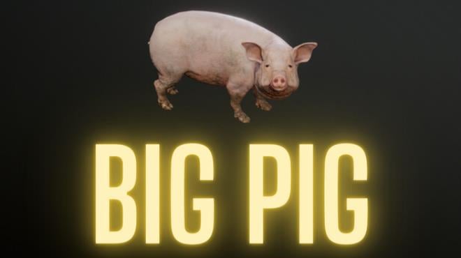 Big Pig Free Download