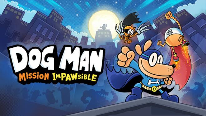 Dog Man Mission Impawsible Free Download