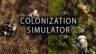 Featured Colonization Simulator Free Download