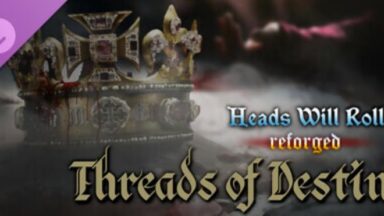 Featured Heads Will Roll Reforged Threads of Destiny Free Download