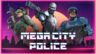 Featured Mega City Force Free Download