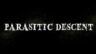 Featured Parasitic Descent Free Download