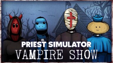 Featured Priest Simulator Vampire Show Free Download