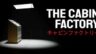 Featured The Cabin Factory Free Download