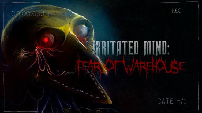 Irritated Mind: Fear of Warehouse Free Download