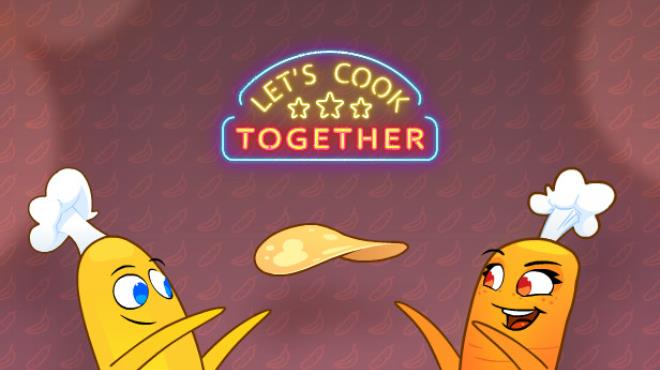 Let's Cook Together Free Download