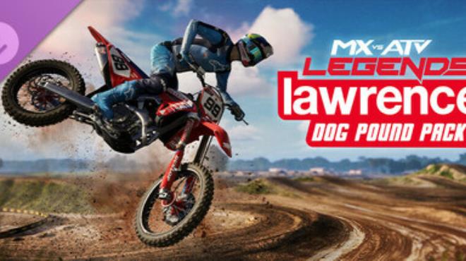 MX vs ATV Legends Lawrence Dog Pound Pack Free Download