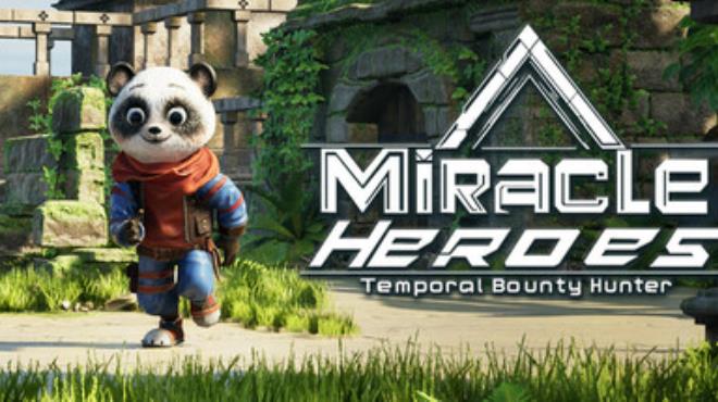 Miracle Heroes Temporal Bounty Hunter Free Download