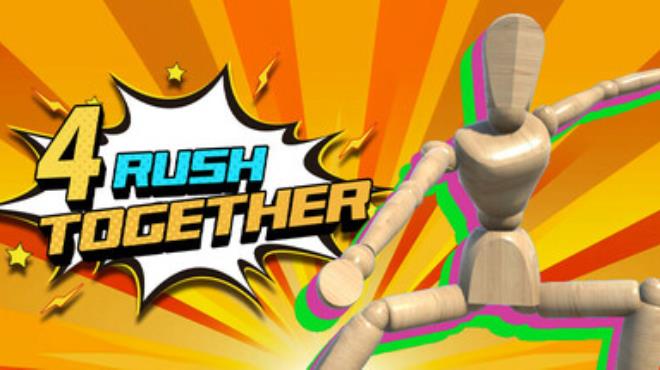 4 Rush Together Free Download