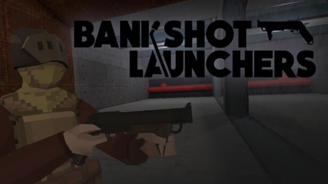 Bankshot Launchers Free Download