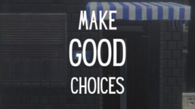 Featured Make Good Choices Free Download