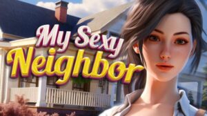 Featured My Sexy Neighbor Free Download