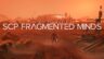 Featured SCP Fragmented Minds Free Download