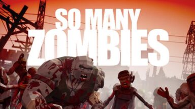 Featured So Many Zombies Free Download