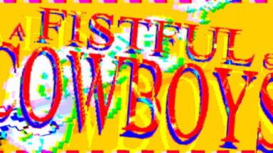 Featured a FISTFUL of COWBOYS Free Download