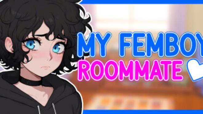 My Femboy Roommate Free Download