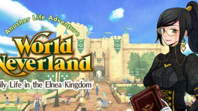 WorldNeverland Daily Life in the Elnea Kingdom Another Life Adventure Free Download