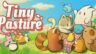 Featured Tiny Pasture Free Download