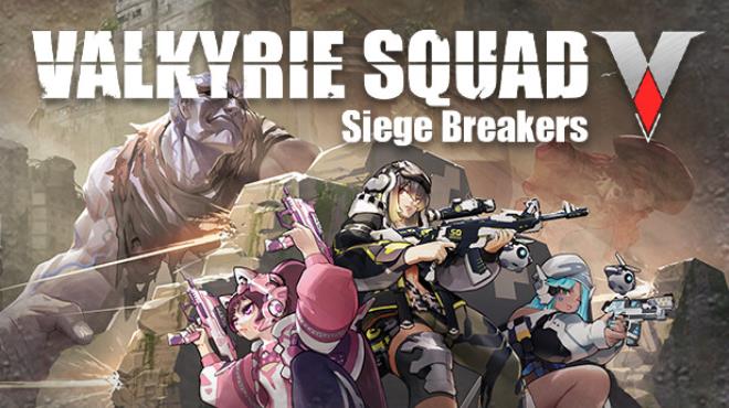 Valkyrie Squad Siege Breakers Free Download Valkyrie Squad Siege Breakers Free Download