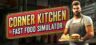 Featured Corner Kitchen Fast Food Simulator Free Download