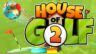 Featured House of Golf 2 Free Download