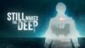 Featured Still Wakes the Deep Free Download