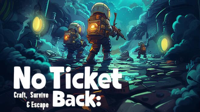 No Ticket Back Craft Survive And Escape Free Download No Ticket Back Craft Survive And Escape Free Download