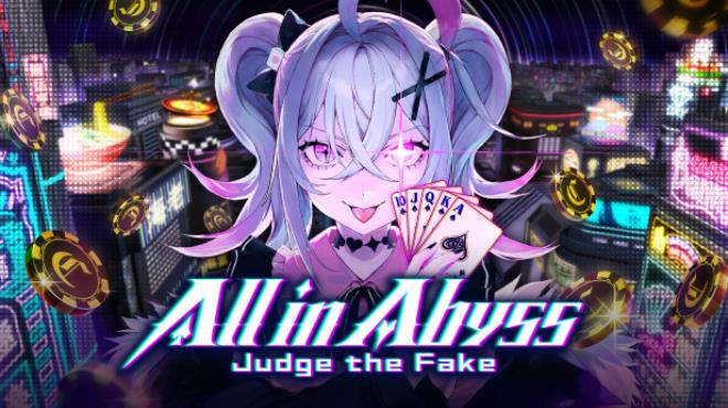All in Abyss: Judge the Fake Free Download All in Abyss: Judge the Fake Free Download