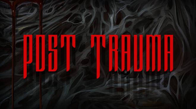 Post Trauma Free Download