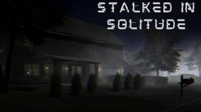 Stalked in Solitude Free Download Stalked in Solitude Free Download