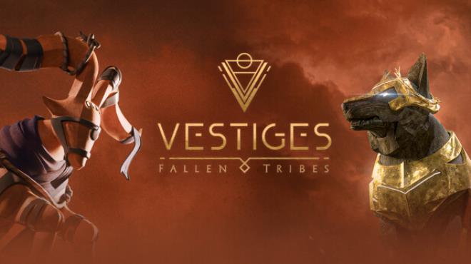 Vestiges Fallen Tribes Free Download